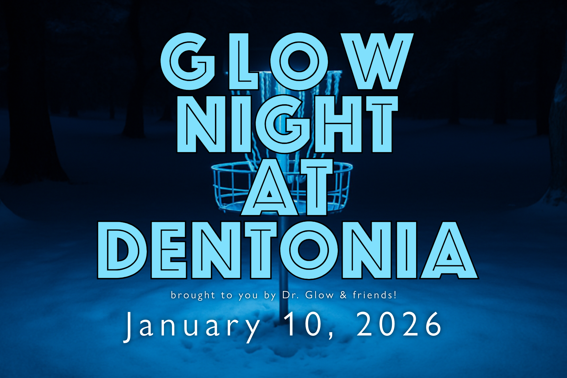 Glow Disc Golf at Dentonia – One Night Only!