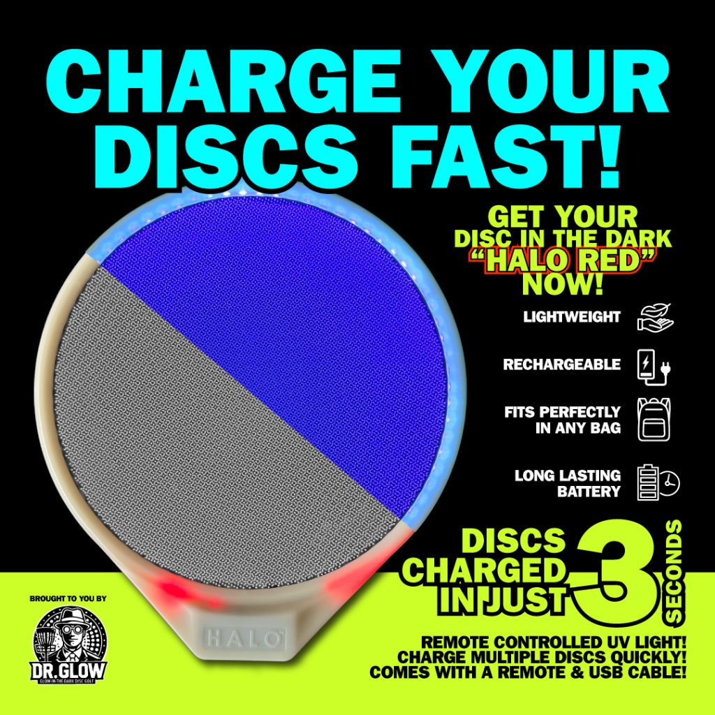 HALO Red glow disc charger promotional graphic highlighting key features: lightweight, rechargeable, fits in any bag, long-lasting battery, and 3-second disc charging via remote-controlled UV light